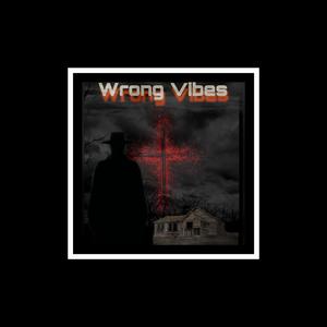 Wrong Vibes