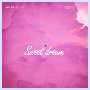 甜梦Sweet dream（prod.XVIBE）