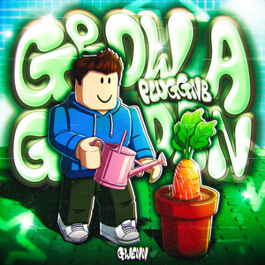 grow a garden pluggnb (slowed)