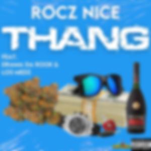 Thang (feat. Los Medz & Drama Da Rook)