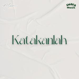 Katakanlah (feat. Swara Music)