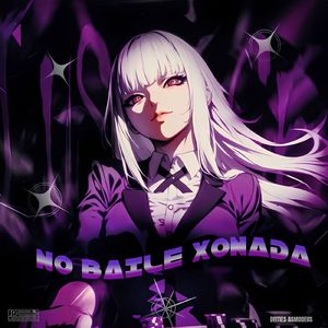 NO BAILE XONADA (Slowed)
