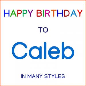 Happy Birthday To Caleb - Hard Rock