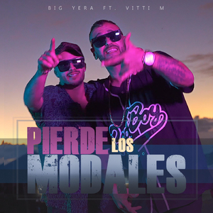 Pierde los Modales (feat. Vitti M)