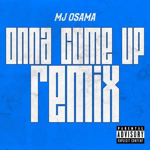 Onna Come Up (Remix)