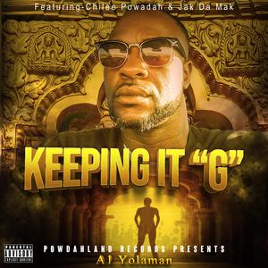 Keeping It G (feat. Chilee Powdah & Jak Da Mak)