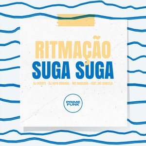 RITMAÇÃO SUGA SUGA