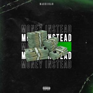 Money Instead