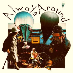 Always Around