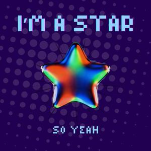 I'm A Star (Bang Bang)