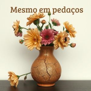 Mesmo em pedaços