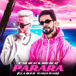 Parara (Ela Quer Tumultuar)