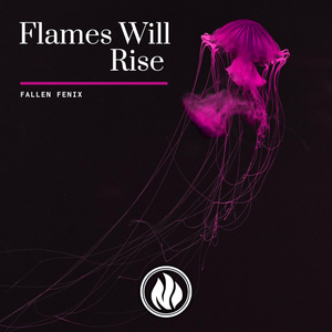 Flames Will Rise