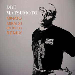 Minato Mirai 21 (Robot) [Alternate Mix]