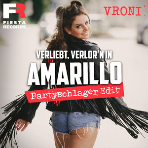 Verliebt Verlorn in Amarillo (Partyschlager Edit)