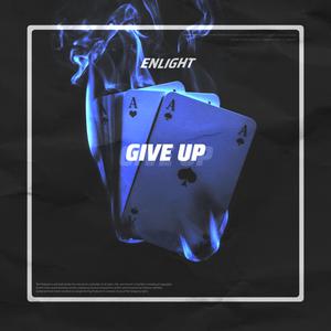 Give up