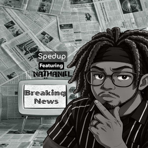 Breaking news (Sped Up)