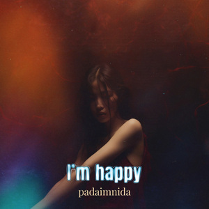 I'm happy