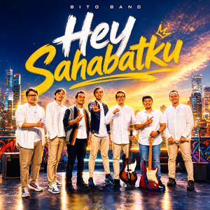 Hey Sahabatku