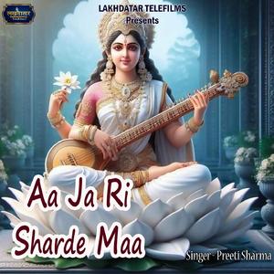 Aa Ja Ri Sharde Maa