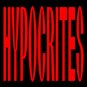 HYPOCRITES
