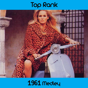 Top Rank 1961 Medley: A Thousand Stars / Ginchy / Over and Over / Love My Life Away / Will You Love Me Tomorrow / Gee Whiz / The Girl Next Door / What Am I Gonna Do / Havin' Fun / Don't Believe Him, Donna / Is There Something on Your Mind / Muskrat Ramble