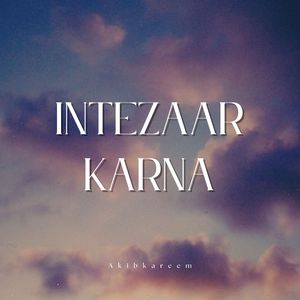 Intezaar Karna