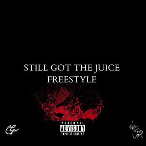 Still Got The Juice Freestyle