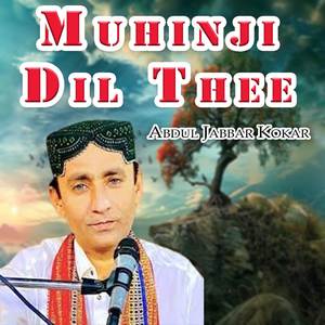 Muhinji Dil Thee