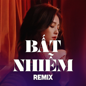 Bất Nhiễm (Meow Remix) - Deep Chill
