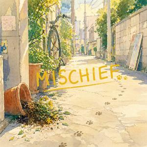 MISCHIEF