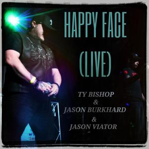 Happy Face (feat. Jason Burkhard & Jason Viator) (Live)