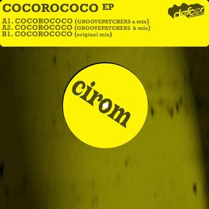 Cocorococo (Groovepatcher a mix)