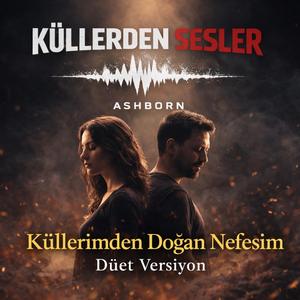 Küllerimden Doğan Nefesim (Düet Versiyon) | Turkish Emotional Rock