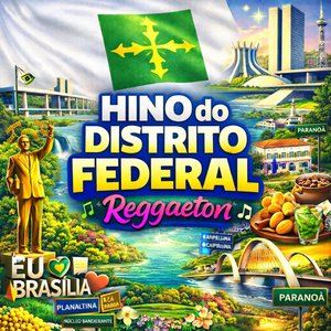Hino do Distrito Federal - Reggaeton