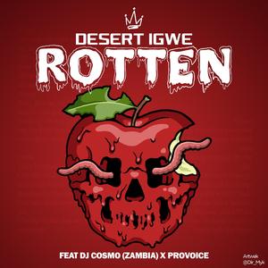 Rotten (feat. Dj Cosmo & ProVoice)