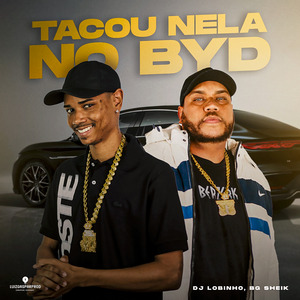 Tacou Nela No BYD