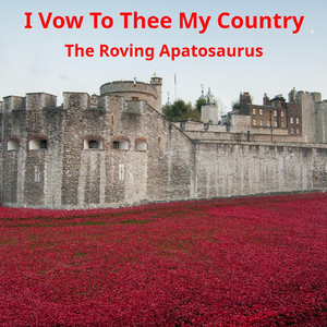 I Vow to Thee My Country