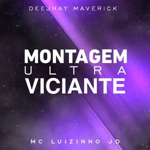 MONTAGEM ULTRA VICIANTE
