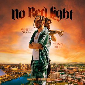 No Red Light (feat. White $osa)