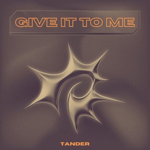 Give It to Me