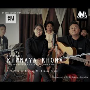 Khwnaya khona (feat. Bipasha Reang)