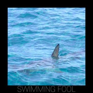 Swimming fool