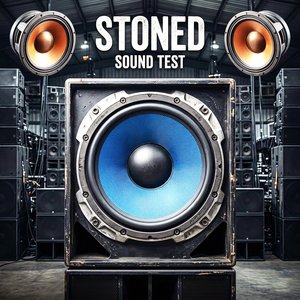 Stoned Sound Test