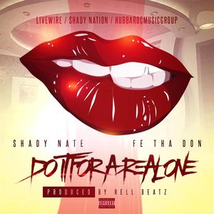 Do It for a Real One