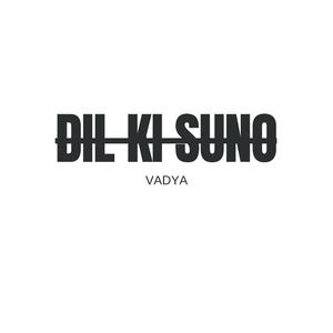DIL KI SUNO