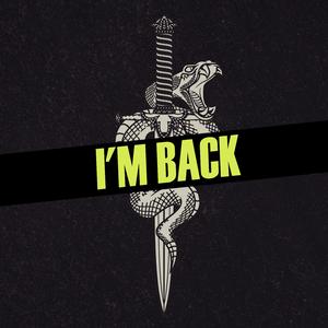 I'm Back