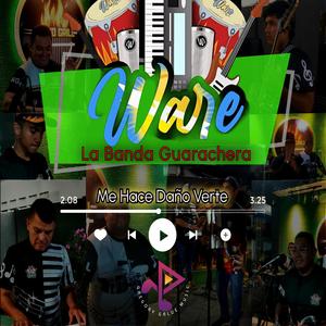 Me Hace Daño Verte (feat. Ware La Banda Guarachera)