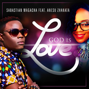 God Is Love (feat. Anesu Zhakata)