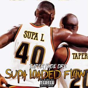Supa Loaded Flow (LLSupaL)